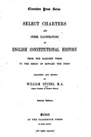 Cover of: Select Charters and Other Illustrations of English Constitutional History: From the Earliest ... by William Stubbs, William Stubbs