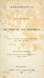 Cover of: Reminiscences of an intercourse with Mr. Niebuhr, the historian by Francis Lieber, Francis Lieber