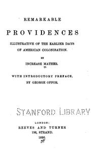 Cover of: Remarkable providences illustrative of the earlier days of American colonisation by Increase Mather