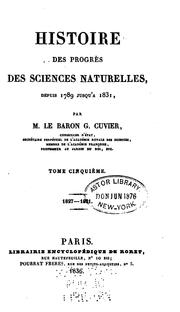 Cover of: Histoire des sciences naturelles depuis leur origine chez tous les peuples connus by Baron Georges Cuvier