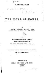 Cover of: Translation of the Iliad of Homer by Όμηρος, Όμηρος, Alexander Pope, W. C. Armstrong , John Gay