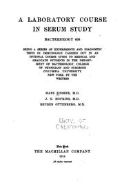 Cover of: A Laboratory Course in Serum Study: Bacteriology 208, Being a Series of ... by Hans Zinsser, Joseph Gardner Hopkins, Reuben Ottenberg