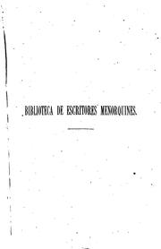 Cover of: Biblioteca de escritores menorquines: Estracto de la obra"biblioteca de ... by Joaquín María Bover de Rosselló