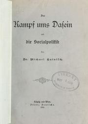Cover of: Der Kampf ums Dasein und die Socialpolitik. by Michael Hainisch