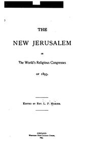 Cover of: The New Jerusalem in the World's Religious Congresses of 1893