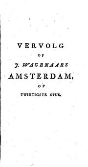 Cover of: Amsterdam in zyne Opkomst, Aanwas, Geschiedenissen, Voorregten, Koophandel ... by Jan Wagenaar, Simon Stijl