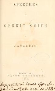 Cover of: Speeches of Gerrit Smith in Congress [1853-1854] by Gerrit Smith