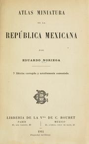 Cover of: Atlas miniatura de la República Mexicana by Eduardo Noriega