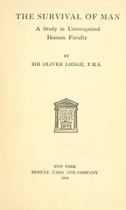 Cover of: The survival of man by Oliver Lodge