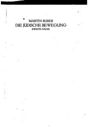 Cover of: Die jüdische Bewegung: Gesammelte Aufsätze und Ansprachen, 1900-1915 by Martin Buber