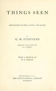 Cover of: Things seen; impressions of men, cities, and books