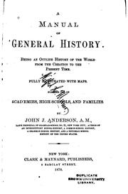 Cover of: A Manual of General History: Being an Outline History of the World from the ...