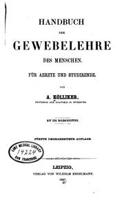Cover of: Handbuch der Gewebelehre des Menschen: Für Ärzte und Studirende by Albert Kölliker