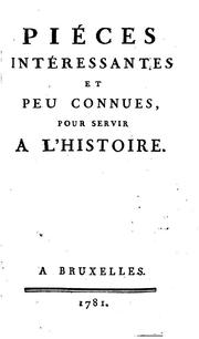 Cover of: Pieces intéressantes et peu connues, pour servir a l'histoire by Pierre Antoine de La Place, Charles Pinot Duclos