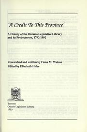 Cover of: "A credit to this province": a history of the Ontario Legislative Library and its predecessors, 1792-1992