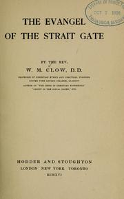 Cover of: The evangel of the strait gate by W. M. Clow