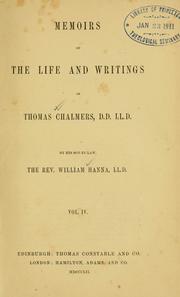 Cover of: Memoirs of the life and writings of Thomas Chalmers ... | Hanna, William