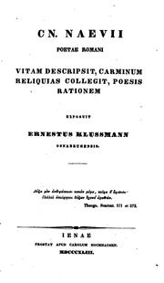 Cover of: Cn. Naevii poetae romani vitam descripsit, carminum reliquias collegit, poesis rationem exposuit ...