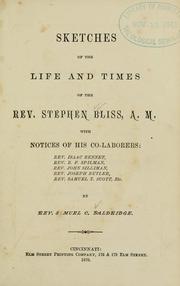Cover of: Sketches of the life and times of the Rev. Stephen Bliss, A.M. by S. C. Baldridge
