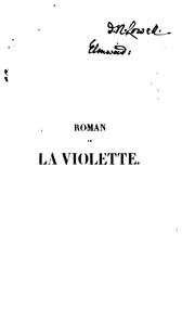 Cover of: Roman de la violette; ou, De Gerard de Nevers: en vers, du XIIIe siècle