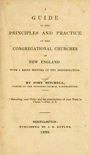 Cover of: A guide to the principles and practice of the Congregational churches of New England: with a brief history of the denomination