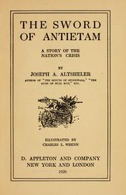 Cover of: The sword of Antietam :b a story of the nation's crisis by Joseph A. Altsheler
