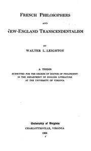 French Philosophers and New-England Transcendentalism by Walter Leatherbee Leighton