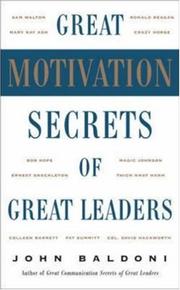 Cover of: Great motivation secrets of great leaders by John Baldoni