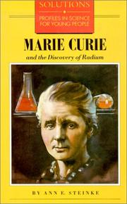 Cover of: Marie Curie and the discovery of radium by Ann E. Steinke, Ann E. Steinke