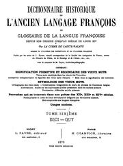 Cover of: Dictionnaire historique de l'ancien langage françois, ou, Glossaire de la langue françoise ...