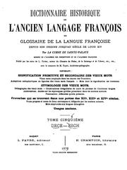 Cover of: Dictionnaire historique de l'ancien langage françois, ou, Glossaire de la langue françoise ...