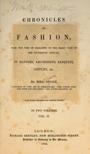 Cover of: Chronicles of fashion: from the time of Elizabeth to the early part of the nineteenth century, in manners, amusements, banquets, costume, etc.