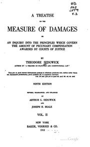 Cover of: A Treatise on the Measure of Damages, Or, An Inquiry Into the Principles ... by Theodore Sedgwick , Arthur George Sedgwick, Joseph Henry Beale