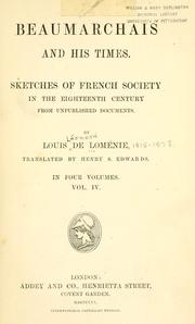 Cover of: Beaumarchais and his times.: Sketches of French society in the eighteenth century from unpublished documents.