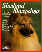 Cover of: Shetland sheepdogs: everything about purchase, care, nutrition, breeding, and diseases : with a special chapter on understanding Shetland sheepdogs