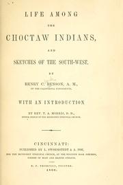 Cover of: Life among the Choctaw Indians, and sketches of the South-west