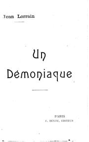 Cover of: Un démoniaque ; Espagnes ; Histoires du bord de l'eau by Jean Lorrain