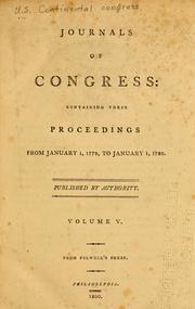 Cover of: Journals of Congress by United States. Continental Congress.
