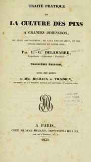 Cover of: Traité pratique de la culture des pins à grandes dimensions by Louis-Gervais Delamarre