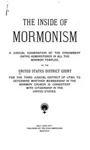 Cover of: The Inside of Mormonism: A Judicial Examination of Endowment Oaths Administered in All the ...