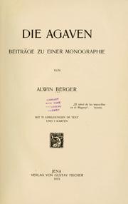 Cover of: Agaven.: Beiträge zu einer Monographie. Mit 79 Abbildungen im Text und 2 Karten.