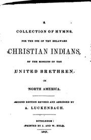 Cover of: A collection of hymns for the use of the Delaware Christian Indians by Delaware Christian Indians