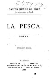 La pesca: Poema by Gaspar N"uñez de Arce