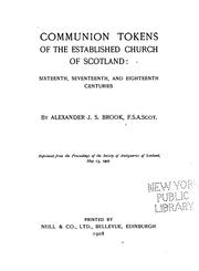 Cover of: Communion Tokens of the Established Church of Scotland: Sixteenth, Seventeenth, and Eighteenth ... by Alexander J. S. Brook