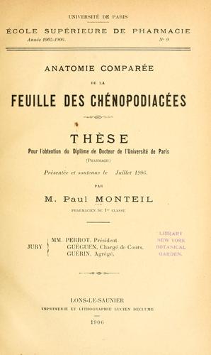 Anatomie comparée de la feuille des chénopodiacées. by Paul Monteil