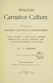Cover of: American carnation culture.: The evolution of Dianthus caryophyllus semperflorens.