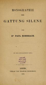 Cover of: Monographie der Gattung Silene. by Paul Rohrbach, Paul Rohrbach