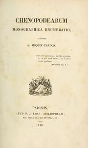 Cover of: Chenopodearum monographica enumeratio by Alfred Moquin-Tandon