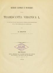 Cover of: Recherches anatomiques et physiologique sur le Tradescantia virginica L. by Auguste Gravis