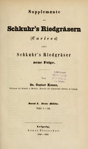 Cover of: Supplemente zu Schkuhr's Riedgräsern (Carices) by Gustav Kunze